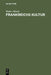 Frankreichs Kultur by Walter Mönch