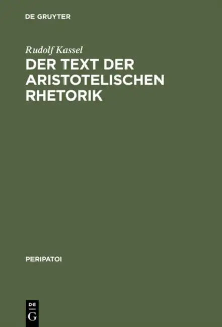 Der Text der aristotelischen Rhetorik by Rudolf Kassel