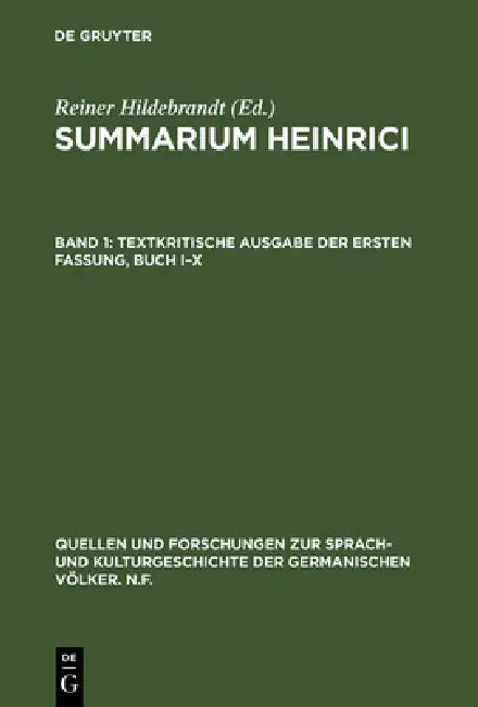 Summarium Heinrici, Band 1, Textkritische Ausgabe der ersten Fassung, Buch I-X by Reiner Hildebrandt
