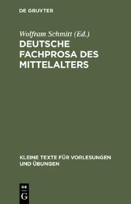 Deutsche Fachprosa des Mittelalters by Wolfram Schmitt
