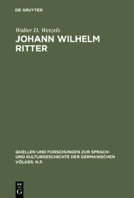 Johann Wilhelm Ritter by Walter D. Wetzels