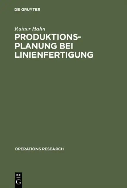 Produktionsplanung bei Linienfertigung by Rainer Hahn