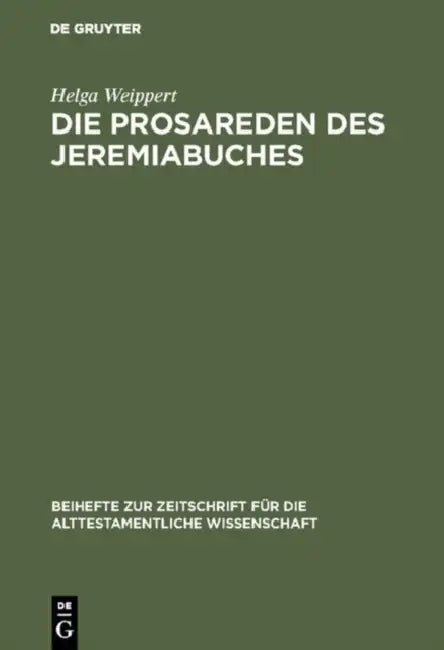 Die Prosareden des Jeremiabuches by Helga Weippert