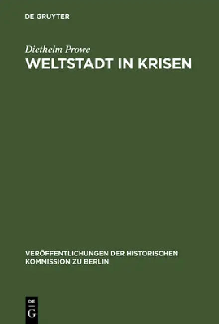 Weltstadt in Krisen by Diethelm Prowe, Hans Herzfeld