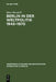 Berlin in der Weltpolitik 1945-1970 by Hans Herzfeld, Klaus Schütz
