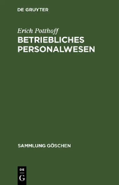 Betriebliches Personalwesen by Erich Potthoff