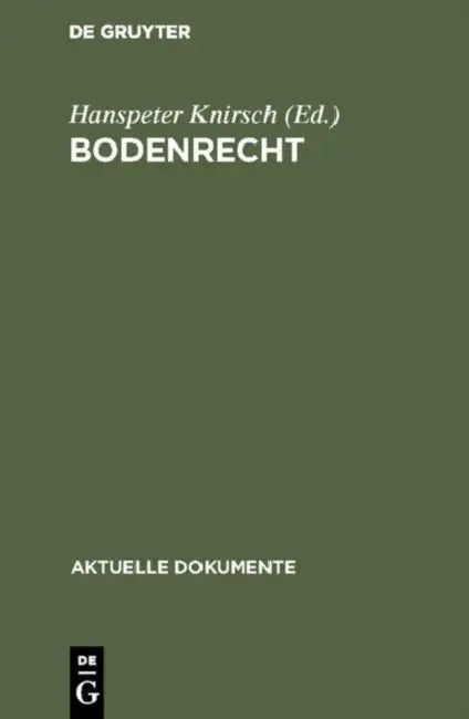 Bodenrecht: Beiträge Zur Reform Des Grundeigentums by Hanspeter Knirsch