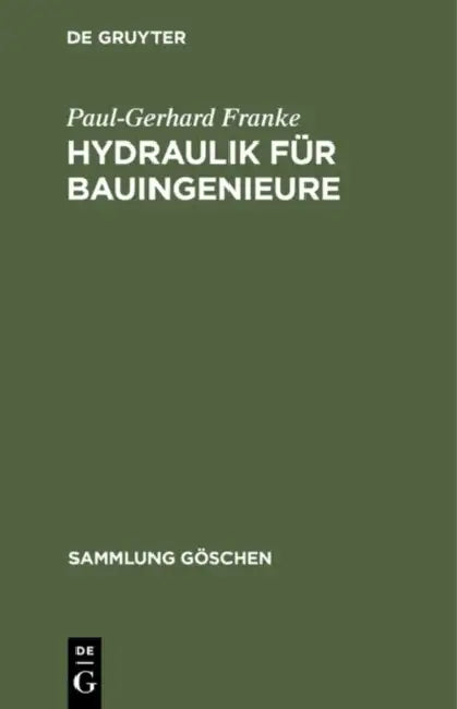 Hydraulik für Bauingenieure by Paul-Gerhard Franke