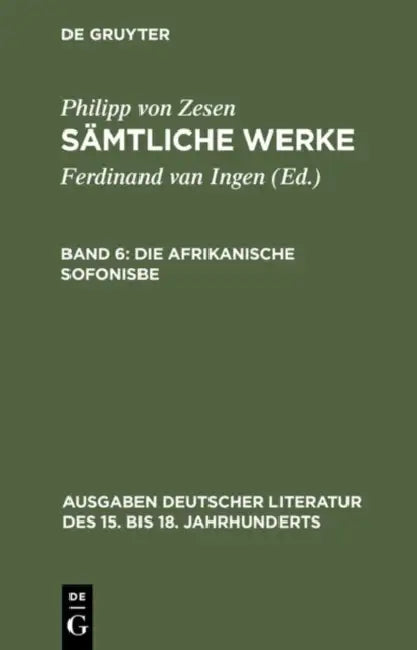 Die afrikanische Sofonisbe by Philipp Von Zesen, Volker Meid