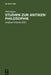 Studien zur antiken Philosophie by Olof Gigon, Andreas Graeser
