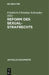 Reform des Sexualstrafrechts by Friedrich-Christian Schroeder