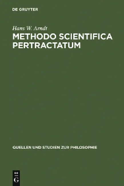 Methodo scientifica pertractatum by Hans W. Arndt