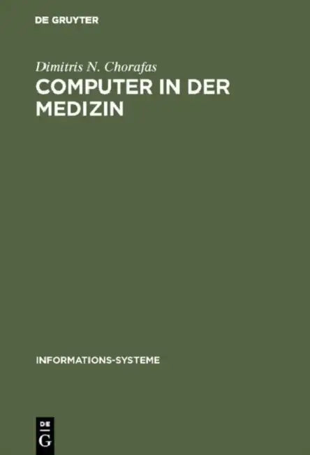 Computer in der Medizin by Dimitris N. Chorafas