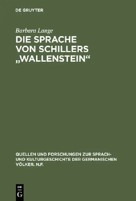 Die Sprache Von Schillers Wallenstein by Barbara Lange
