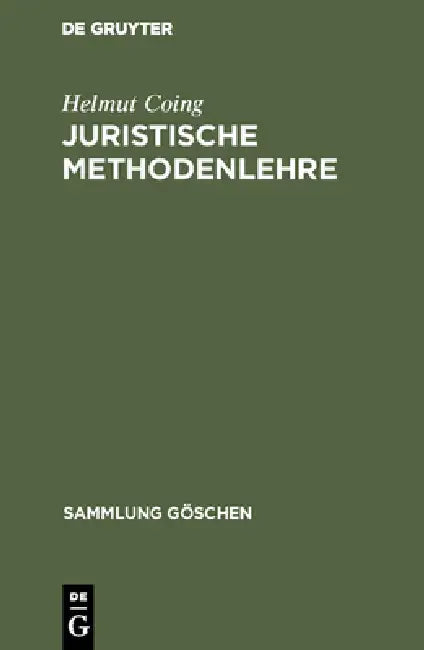 Juristische Methodenlehre by Helmut Coing