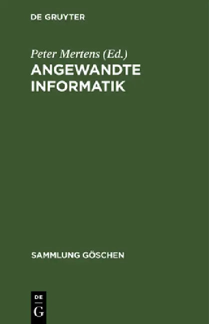 Angewandte Informatik by Peter Mertens