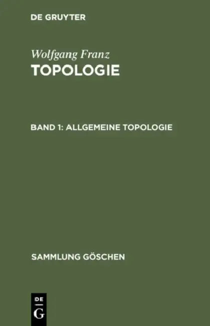 Allgemeine Topologie by Wolfgang Franz