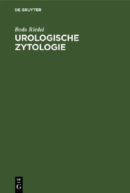 Urologische Zytologie by Bodo Riedel