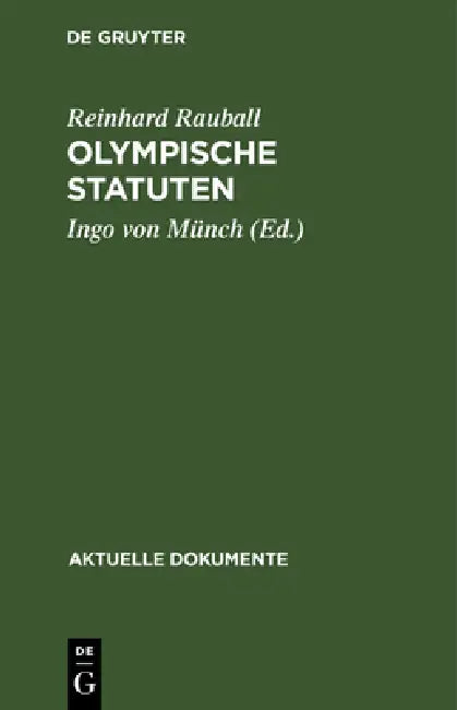 Olympische Statuten by Reinhard Rauball, Ingo Von Münch