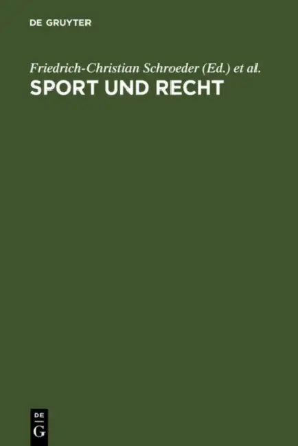 Sport und Recht by Friedrich-Christian Schroeder, Hans Kauffmann