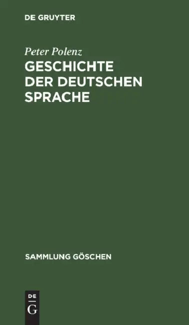 Geschichte Der Deutschen Sprache by Peter Polenz
