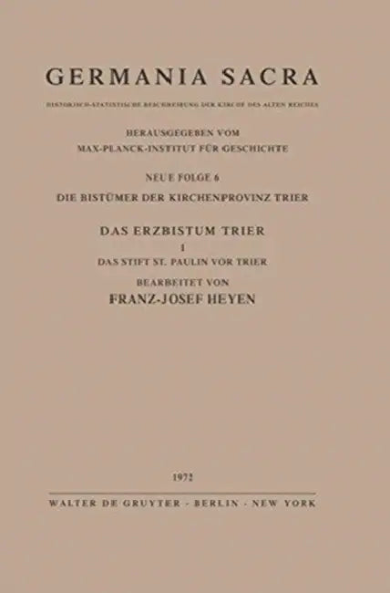 Die Bistümer Der Kirchenprovinz Mainz. Das Bistum Hildesheim I. Das Reichsunmittelbare Kanonissenstift Gandersheim by Hans Goetting