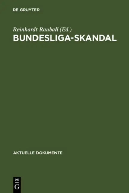 Bundesliga-Skandal by Reinhardt Rauball