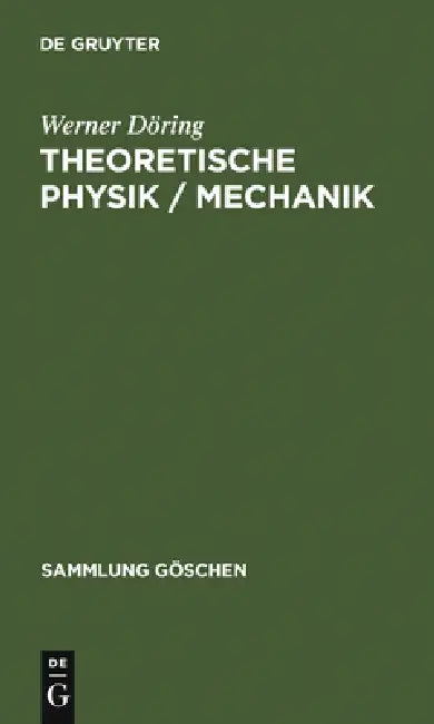 Theoretische Physik / Mechanik by Werner Döring