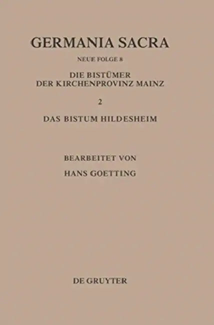 Die Bistümer Der Kirchenprovinz Mainz. Das Bistum Hildesheim II. Das Benediktiner(innen)Kloster Brunshausen. Das Benediktinerinnenkloster St. Marien V by Hans Goetting