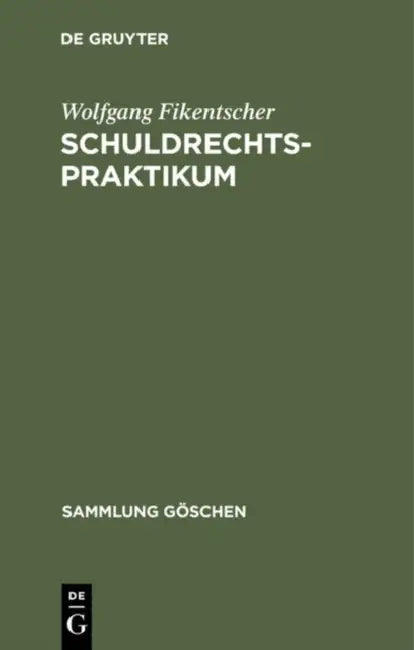 Schuldrechtspraktikum by Wolfgang Fikentscher