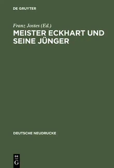 Meister Eckhart Und Seine Jünger by Franz Jostes