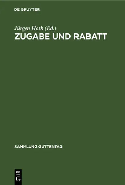 Zugabe und Rabatt by Jürgen Hoth, Wolfgang Gloy