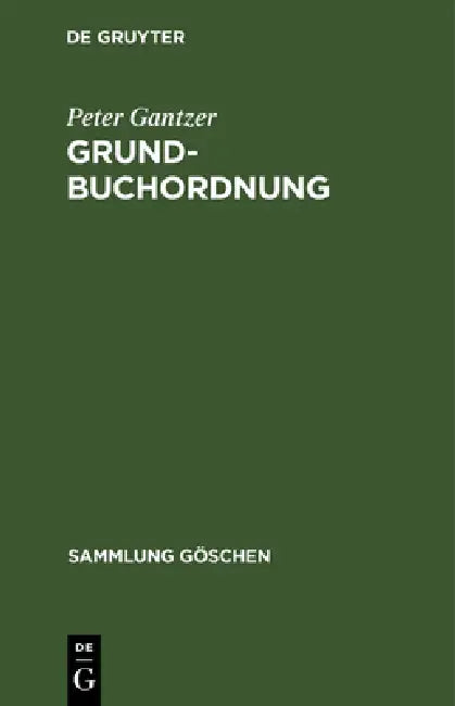 Grundbuchordnung by Peter Gantzer