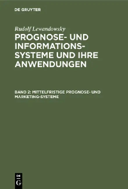 Mittelfristige Prognose- und Marketing-Systeme by Rudolf Lewandowsky