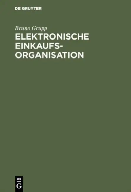 Elektronische Einkaufsorganisation by Bruno Grupp