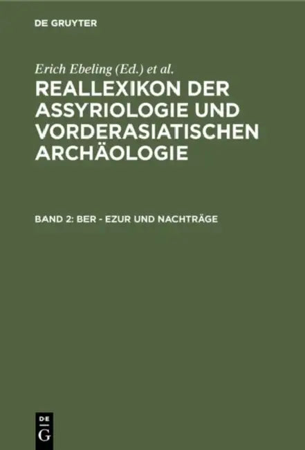 Ber - Ezur Und Nachtrage by Erich Ebeling, Bruno Meissner, Ernst Weidner