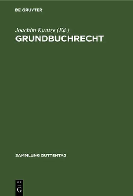 Grundbuchrecht by Joachim Kuntze