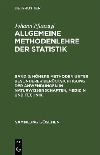 Höhere Methoden unter besonderer Berücksichtigung der Anwendungen in Naturwissenschaften, Medizin und Technik by Johann Pfanzagl