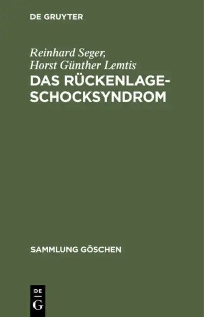 Das Rückenlage-Schocksyndrom: (Supine Hypotensive Syndrome) by Reinhard Seger, Horst Günther Lemtis