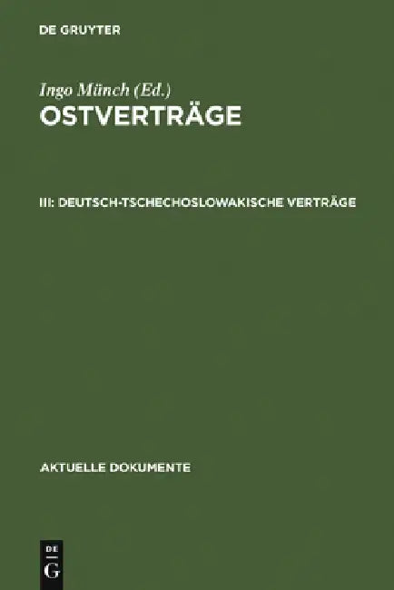 Deutsch-Tschechoslowakische Verträge by Ingo Münch