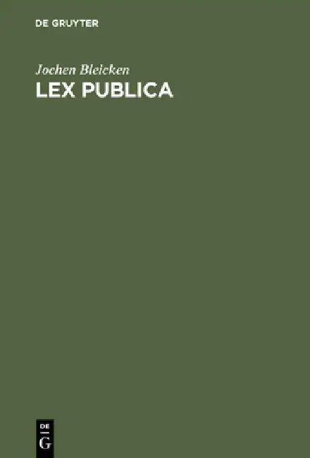 Lex publica by Jochen Bleicken