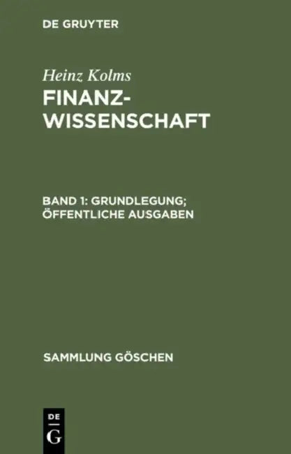 Grundlegung. Öffentliche Ausgaben by Heinz Kolms