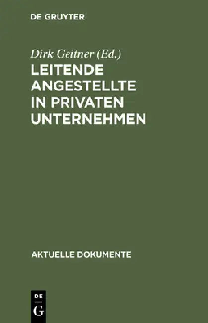 Leitende Angestellte in privaten Unternehmen by Dirk Geitner