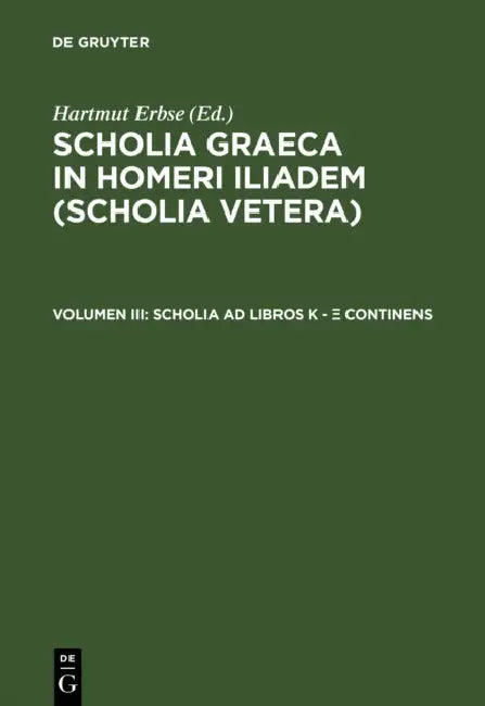 Scholia AD Libros K - Ξ Continens by Hartmut Erbse