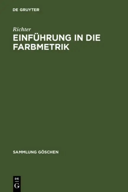 Einführung in die Farbmetrik by Richter
