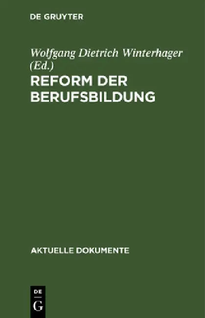 Reform der Berufsbildung by Wolfgang Dietrich Winterhager