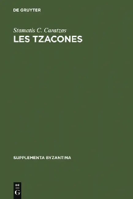 Les Tzacones by Stamatis C. Caratzas
