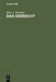 Das Seerecht: Ein Grundriß Mit Hinweisen Auf Die Sonderrechte Anderer Verkehrsmittel, Vornehmlich Das Binnenschiffahrts- Und Luftrecht by Hans J. Abraham