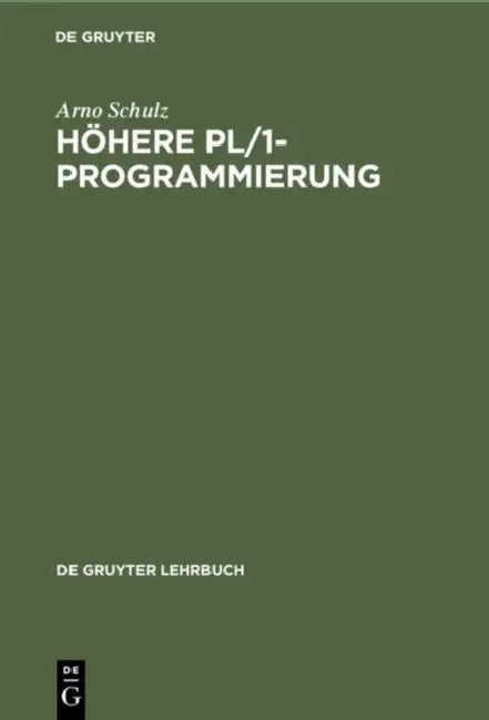 Höhere PL/1-Programmierung by Arno Schulz