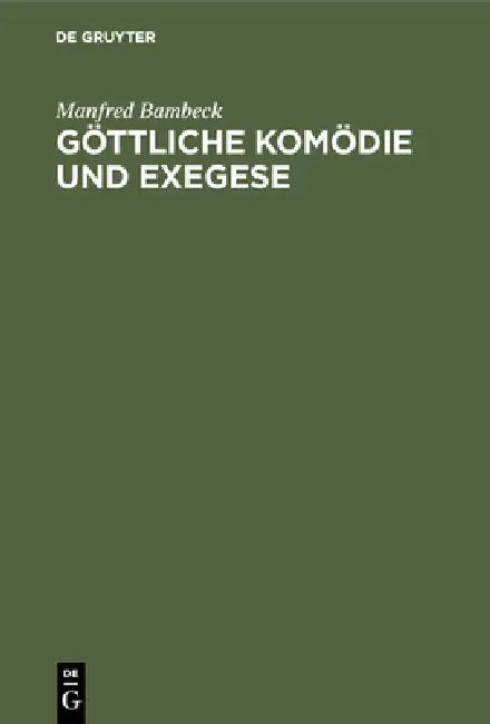 Göttliche Komödie und Exegese by Manfred Bambeck
